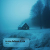no one believes in me - berylxx