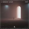 A Moment Apart - Ashjack