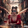 Italiana (Explicit) - LIL SAMMY&Ederzin