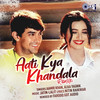 Aati Kya Khandala (Remix) - Aamir Khan&Alka Yagnik&Farooq Got Audio