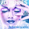 Vorbei ist vorbei (Remix) - Edi Mendes