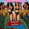 Shakira Shantel - Papiano&Judiano&Skaps the Deejay