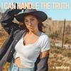 I CAN HANDLE THE TRUTH - Anthea