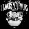 FLAVORS NOT FAVORS (feat. 326ish) (Explicit) - Rosecrans HopOut&326ish