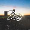 Better Days (feat. paco_ocaq) (Explicit) - Young Nito&paco_ocaq