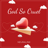 God So Cruel - Neuralink