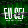 Eu Sei (Explicit) - Mc Pretchako&MC Garoto&DJ LC&DJ 2K DO TAQUARIL