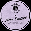 Watch You Are (Instrumental Mix) - Simon Pagliari