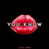 YOU KNOW - Luke More&nvro&Luca Morhart