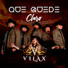 Que Quede Claro - Vilax