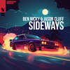 Sideways - Ben Nicky&Jason Cluff