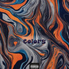 Colors (Explicit) - Yung WLF