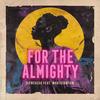 For The Almighty - Cienfuego&Whatatamtam