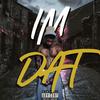 Im Dat (Explicit) - Iamrichhbaby