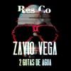 2 Gotas de Agua (Explicit) - Res_Co&Zavio Vega