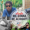 We Gonna Be Alright - Aligata