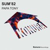 Sum`82 - Papa Tony