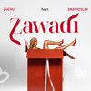 Zawadi (feat. Dadiposlim) - Zuchu&Dadiposlim
