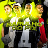 Barulho do Pix (Explicit) - DJ WIN&MC Tairon&Ajaxx&Mc Dudu HR