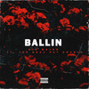 Ballin (Explicit) - Big Major&Beau Pat&Shanye