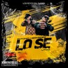 LO SE - Antonio Hernandez&Litiyo
