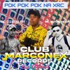 Pok Pok Pok Xrc (Explicit) - MC DEYVINHO SP&Mc Diego sp&DJ Traka