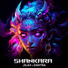 Shankara - Jilax&Dantra&Psyfeature