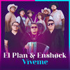 Víveme - El Plan&ENSHØCK&LP Norteño