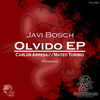 Olvido (Carlos Arresa Remix) - Javi Bosch