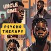 Psychotherapy (Explicit) - Uncle Bimz