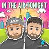 In The Air Tonight - Jay Bijarr&Bram