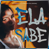 Ela Sabe (Explicit) - Campanha MC&MC Marinho CP&Dodoin