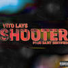 Shooter (Explicit) - Vito Lays