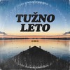 Tužno leto - SevdahBABY&Toma Zdravković