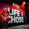 LIFE I CHOSE (feat. 81 Woo) (Explicit) - G-Tech&81 Woo