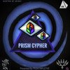 Prism Cypher (Explicit) - PRISM555&Nine Devines&Mi$$Y&lefthandlee&SpiritBear&F.E.N.N&DirtyDev