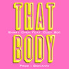 That Body - Barry Chen