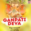 Ganpati Deva - Manoj Patel&Sunita Sahu&Tijan Patel