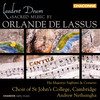Alleluia, laus et gloria - Choir Of St. John's College&Cambridge&Andrew Nethsingha&Orlando di Lasso&Bible&Choir of St. Johns College, Cambridge