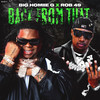 Back From That (Explicit) - Big Homiie G&Rob49