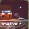 Toya TooFly - Osaze Murray