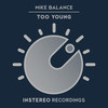 Too Young - Mike Balance