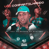 Vai Compartilhando (Explicit) - Dj Ataliba&Mc Baiano&mc tody