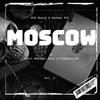 Moscow (feat. HTK MusiQ, Scott, Muziqal Guru, Beekay XVI & Hossy deh dj) - DjyKayFlash&HTK MusiQ&Scott&Muziqal Guru&Beekay XVI&Hossy deh dj