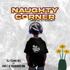 Naughty Corner - DJ Young Gee&SoundBoi BME&Eneez
