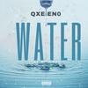 WATER (Explicit) - QXEENO