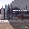 Luz (Adnan Jakubovic Remix) - Exequiel Gomez&Adnan Jakubovic