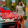 Whiskey (Explicit) - Ava Peace