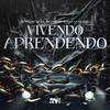 Vivendo e Aprendendo (Explicit) - mc dn&MC Luuky&Mc Erik&MC Robs&L.A NO BEAT