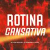 Rotina Cansativa - Yuri Redicopa&DJotaC&DJ Igoriginal